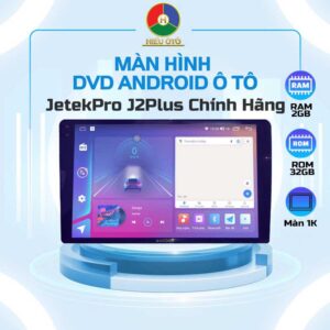 màn hình android jetekpro j2plus