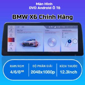 Màn Hình Android Xe BMW X6 Chính Hãng