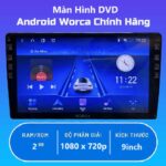 Màn Hình Android Ô Tô Worca