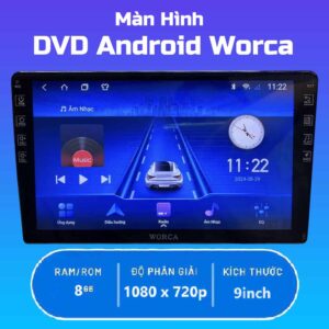 màn hình android oto worca