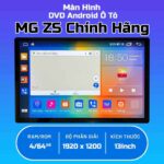Màn Hình Android Ô Tô MG ZS Chính Hãng