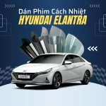 Phim Cách Nhiệt Hyundai Elantra: Chọn Loại Nào Mát, Bền Và Đáng Tiền Nhất 2025? Phim Cách Nhiệt Hyundai Elantra: Chọn Loại Nào Mát, Bền Và Đáng Tiền Nhất 2025?