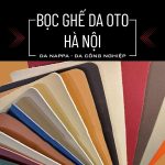 Bọc Ghế Da Ô Tô Hà Nội – Giải Pháp Nâng Cấp Nội Thất Xe Sang Trọng & Bền Lâu