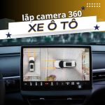 Lắp Camera 360 Hà Nội Chuyên Nghiệp, Bảo Hành Dài – Hiếu Ô Tô