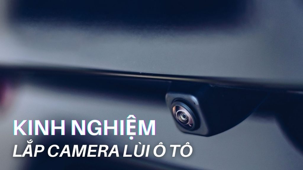 lắp camera lùi ô tô hà nội