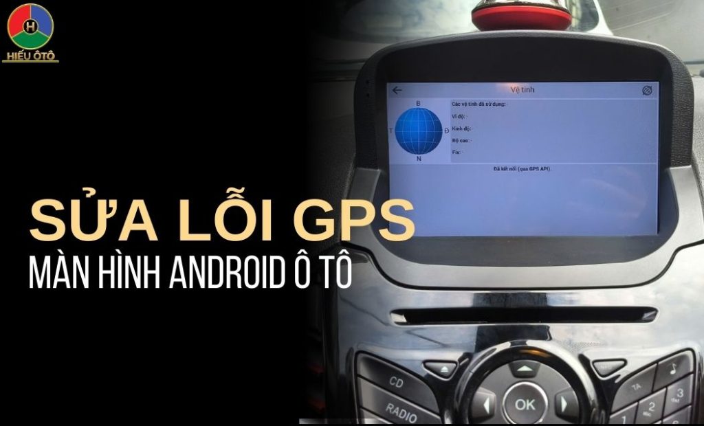 sửa lỗi gps màn hình android